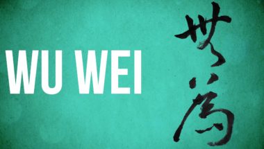 EASTERN PHILOSOPHY: Wu Wei