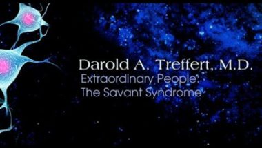 Darold A. Treffert: Extraordinary People -The Savant Syndrome