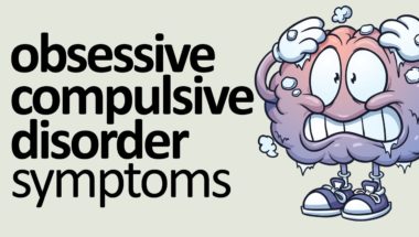 OCD: Obsessive Compulsive Disorder Symptoms
