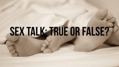 Let's Talk About Sex: Fact or Fiction