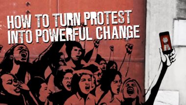 How to turn protest into powerful change