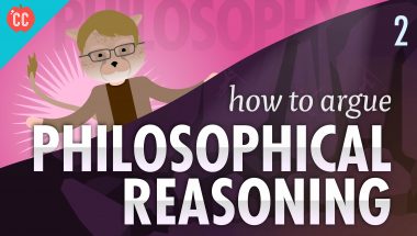 Crash Course Philosophy #2: How to Argue - Philosophical Reasoning