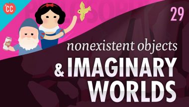 Crash Course Philosophy #29: Nonexistent Objects & Imaginary Worlds