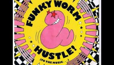 The Funky Worm: Hustle!